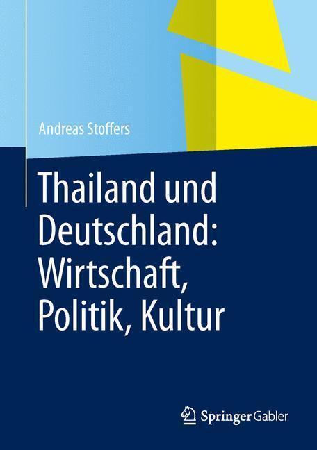 Cover: 9783642549847 | Thailand und Deutschland: Wirtschaft, Politik, Kultur | Stoffers