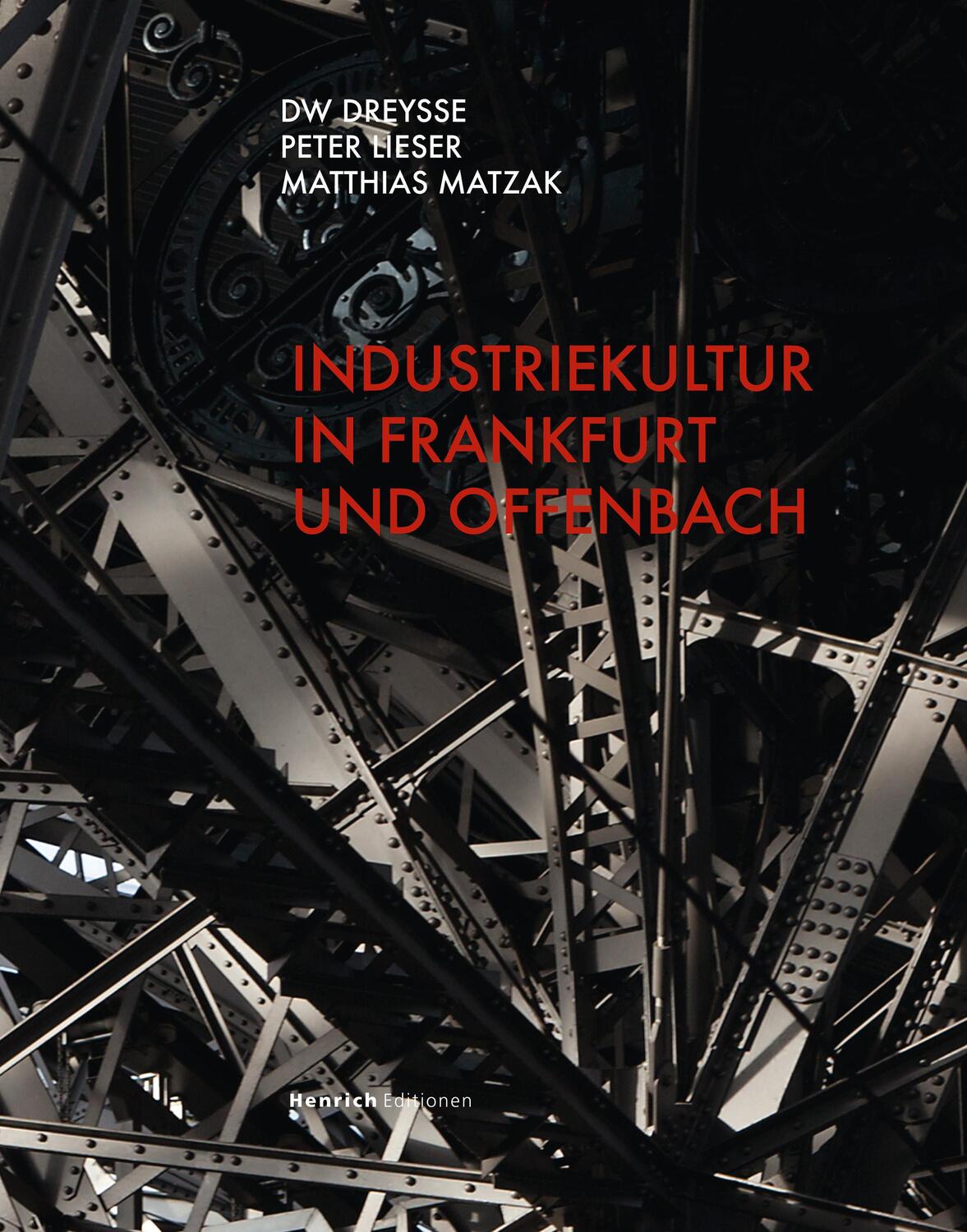 Cover: 9783963200328 | Industriekultur in Frankfurt und Offenbach | Dw Dreysse (u. a.) | Buch