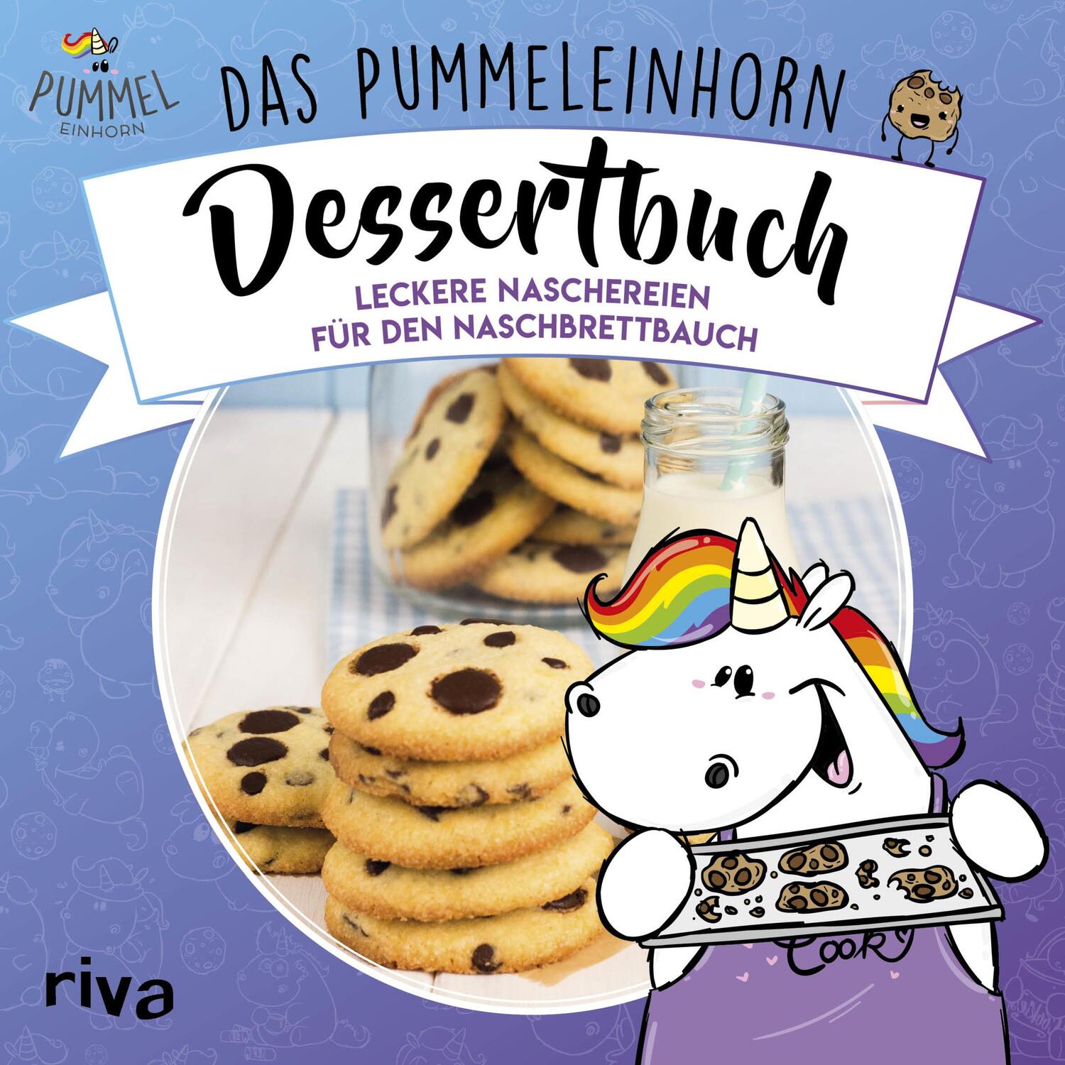 Cover: 9783742303769 | Das Pummeleinhorn-Dessertbuch | Leckereien für den Naschbrettbauch