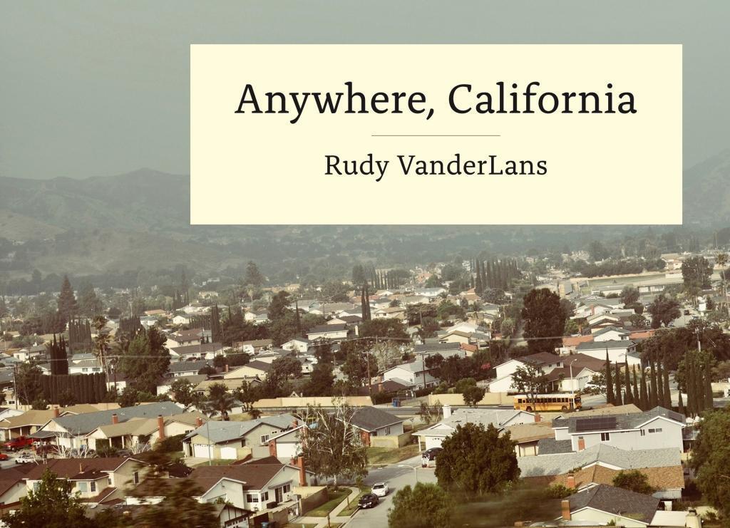 Cover: 9783943330465 | Rudy VanderLans: Anywhere, California | Rudy VanderLans | Gebunden