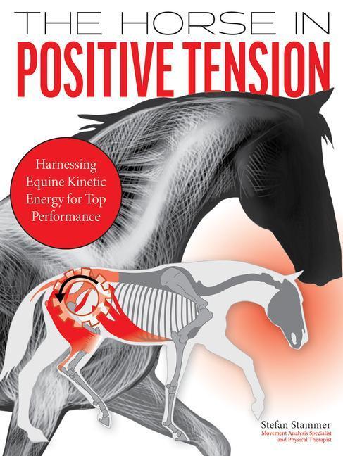 Cover: 9781646011292 | The Horse in Positive Tension | Stefan Stammer | Buch | Gebunden