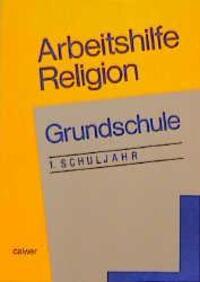 Cover: 9783766831729 | Arbeitshilfe Religion | Grundschule, 1.Schuljahr | Taschenbuch | 1993