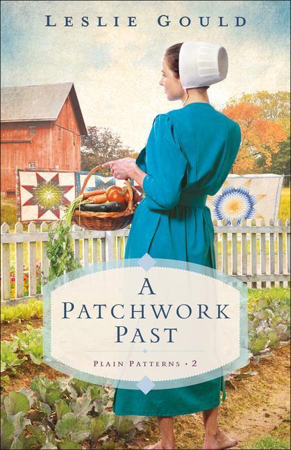 Cover: 9780764235238 | A Patchwork Past | Leslie Gould | Taschenbuch | Plain Patterns | 2021