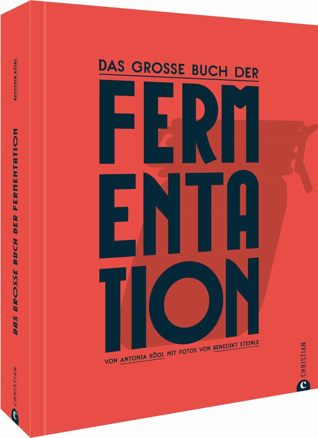 Cover: 9783959613972 | Das große Buch der Fermentation | Antonia Kögl | Buch | 288 S. | 2020