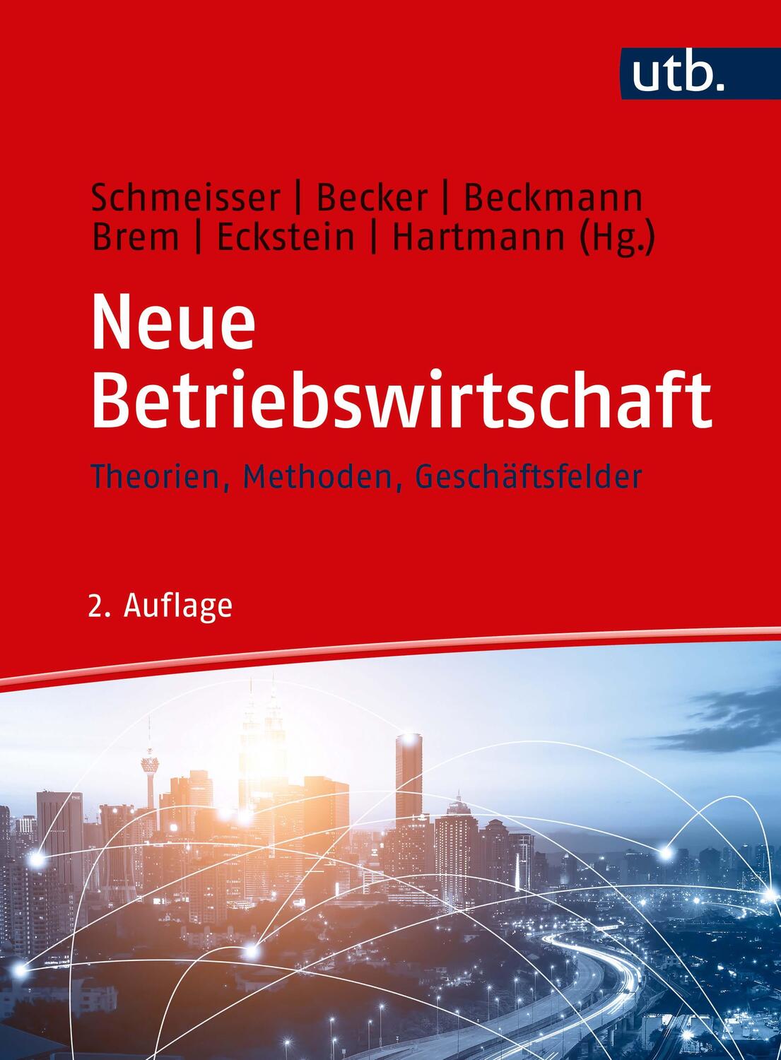 Cover: 9783825253271 | Neue Betriebswirtschaft | Theorien, Methoden, Geschäftsfelder | Buch