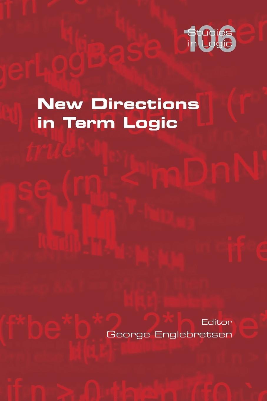Cover: 9781848904620 | New Directions in Term Logic | George Englebretsen | Taschenbuch