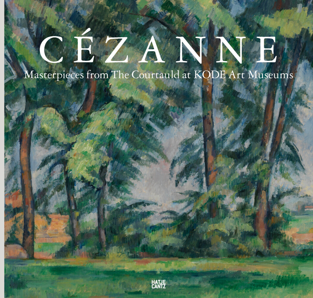Cover: 9783775750554 | Cézanne | Masterpieces from The Courtauld at KODE Art Museums | Museum