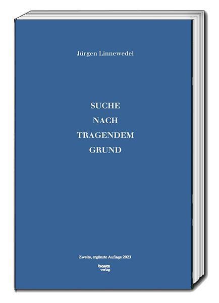 Cover: 9783959485876 | SUCHE NACH TRAGENDEM GRUND | Jürgen Linnewedel | Taschenbuch | Deutsch