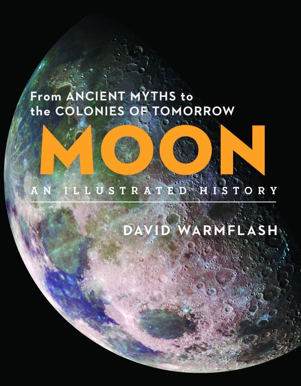 Cover: 9781454931980 | Moon:An Illustrated History | David Warmflash | Buch | Gebunden | 2019