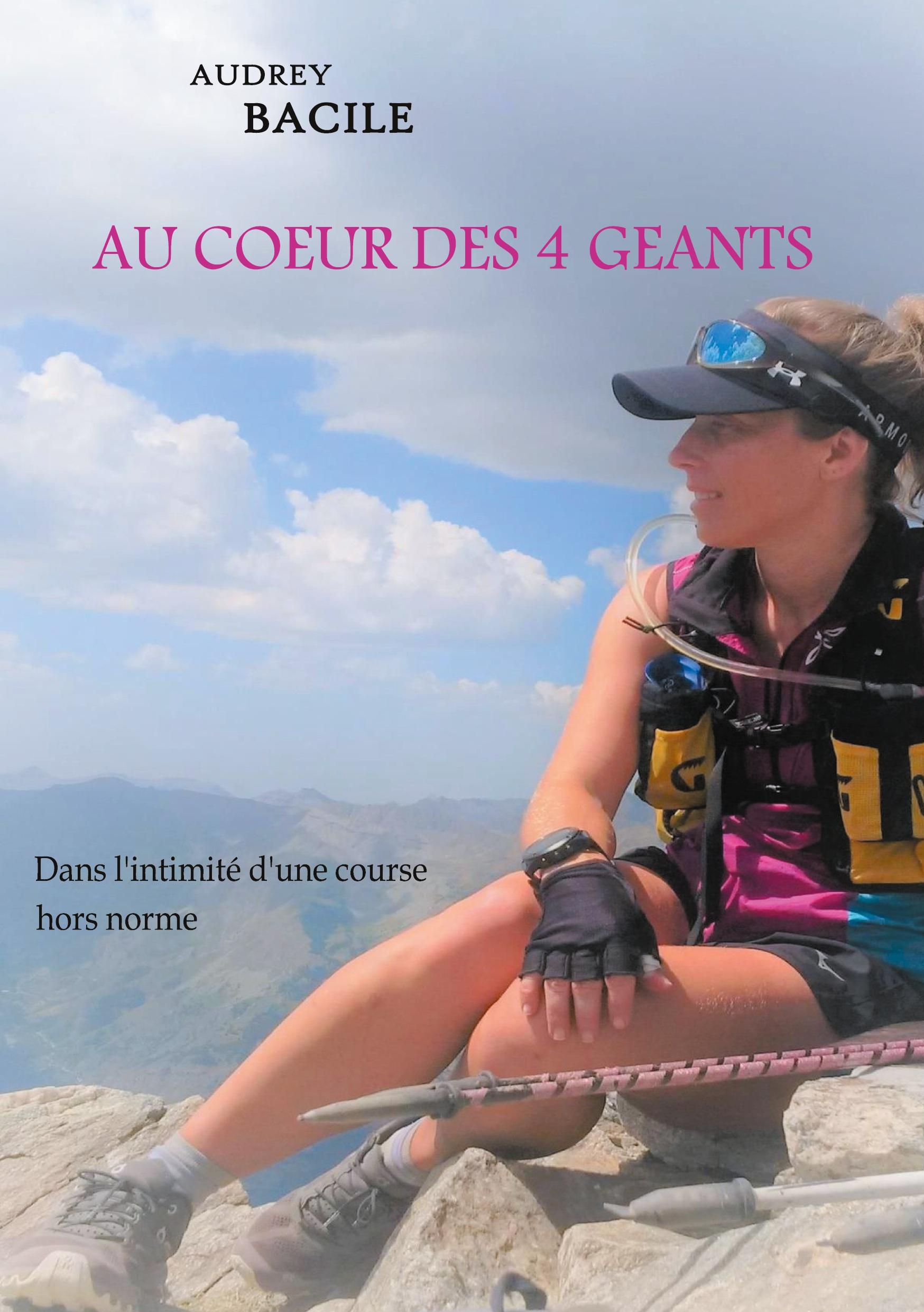 Cover: 9782322253623 | AU COEUR DES 4 GEANTS | Dans l'intimité d'une course hors norme | Buch