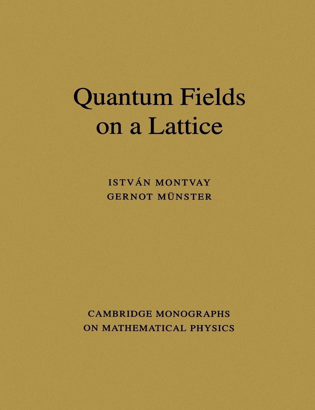 Cover: 9780521599177 | Quantum Fields on a Lattice | Istvan Monvay | Taschenbuch | Paperback
