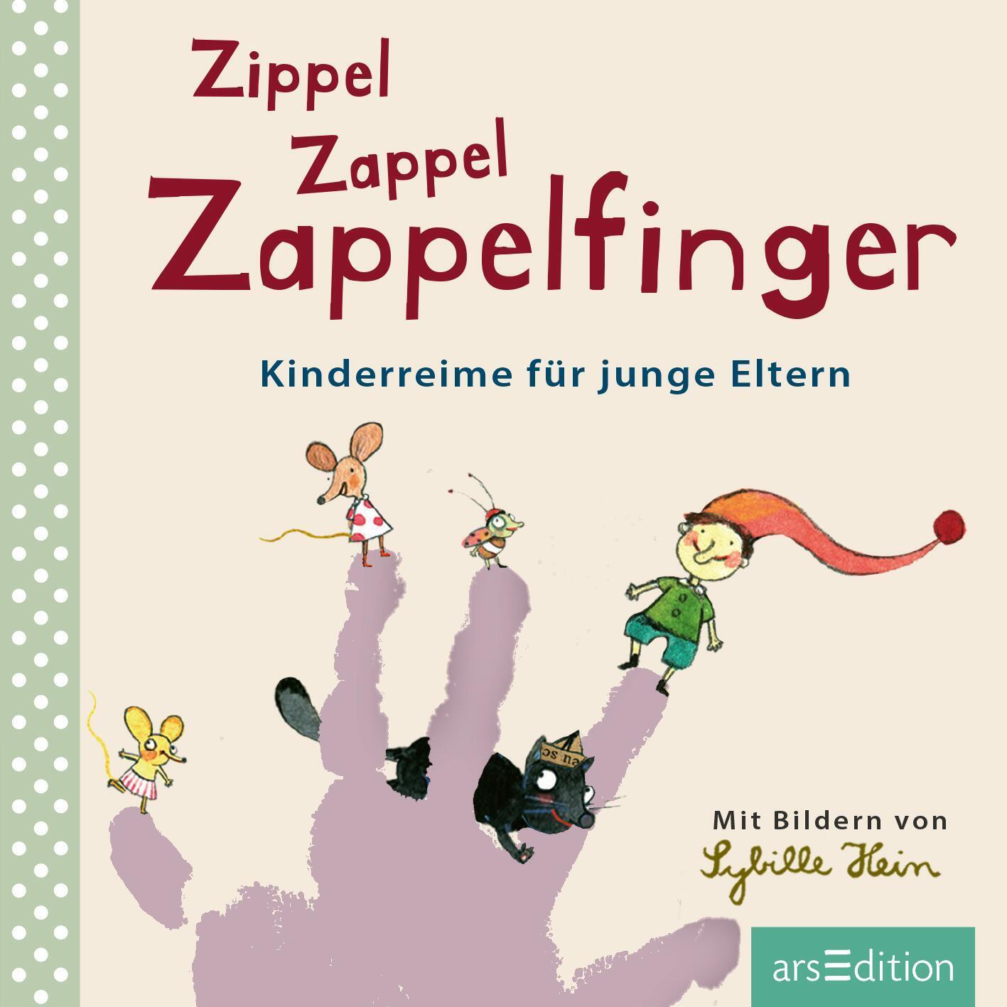 Bild: 9783760799445 | Zippel Zappel Zappelfinger | Kinderreime für junge Eltern | Buch