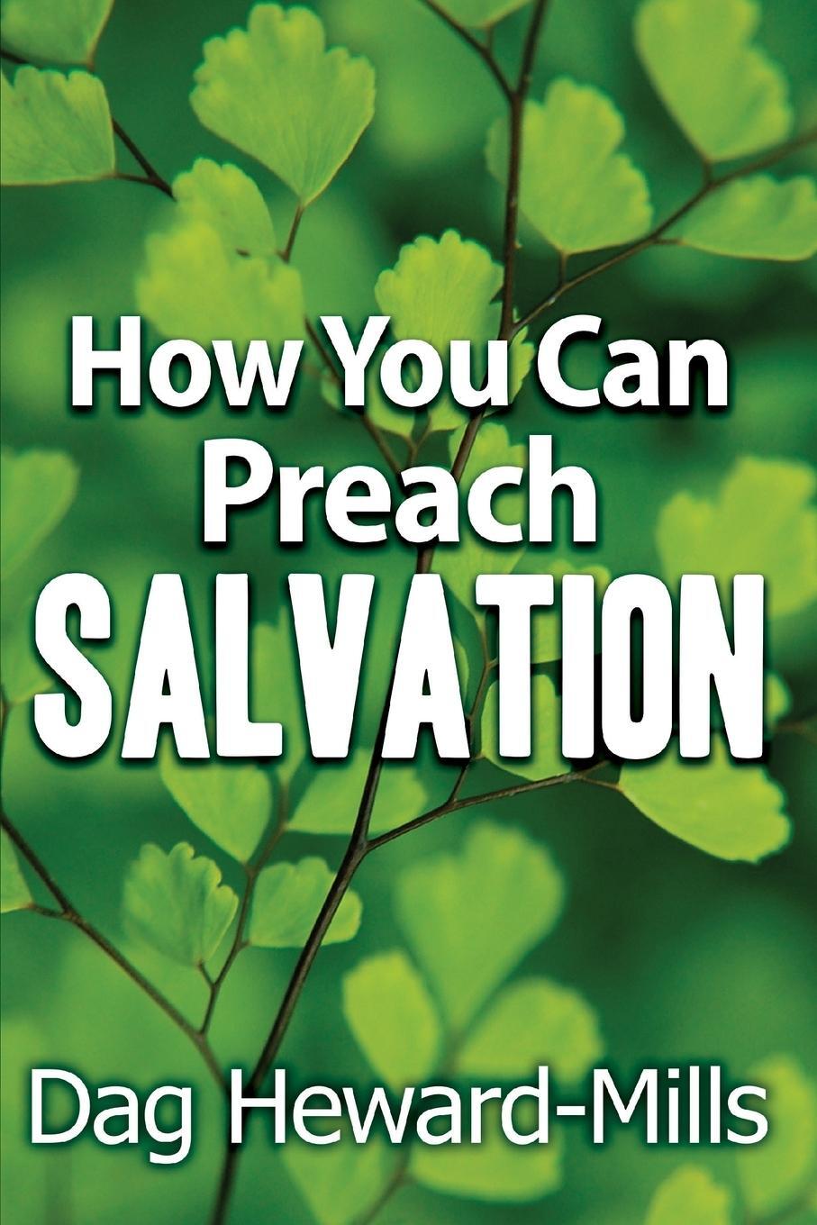 Cover: 9781683981954 | How You Can Preach Salvation | Dag Heward-Mills | Taschenbuch | 2017