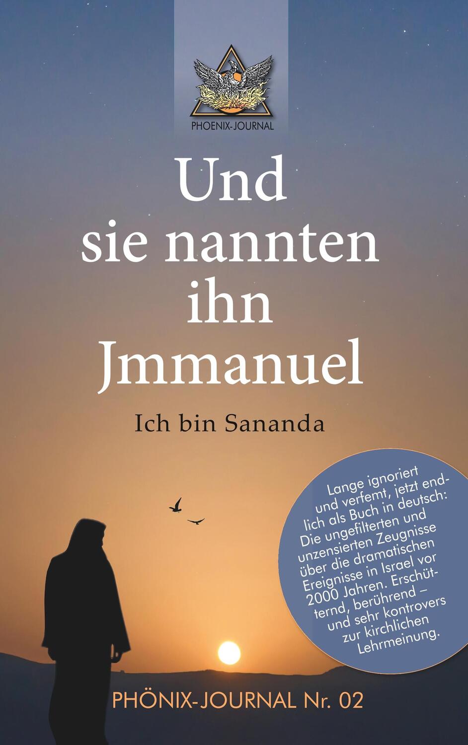 Cover: 9783746925363 | Und sie nannten ihn Jmmanuel | Ich bin Sananda | Phönix-Journale