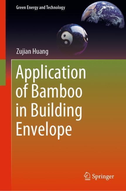 Cover: 9783030120313 | Application of Bamboo in Building Envelope | Zujian Huang | Buch