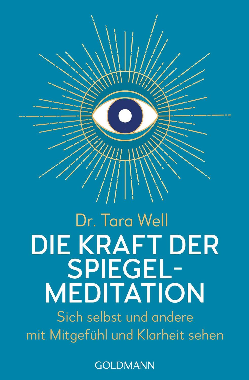 Cover: 9783442223688 | Die Kraft der Spiegel-Meditation | Tara Well | Taschenbuch | Deutsch