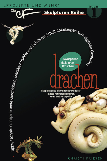 Cover: 9783980969871 | Drachen | Christi Friesen | Broschüre | Deutsch | Creanon