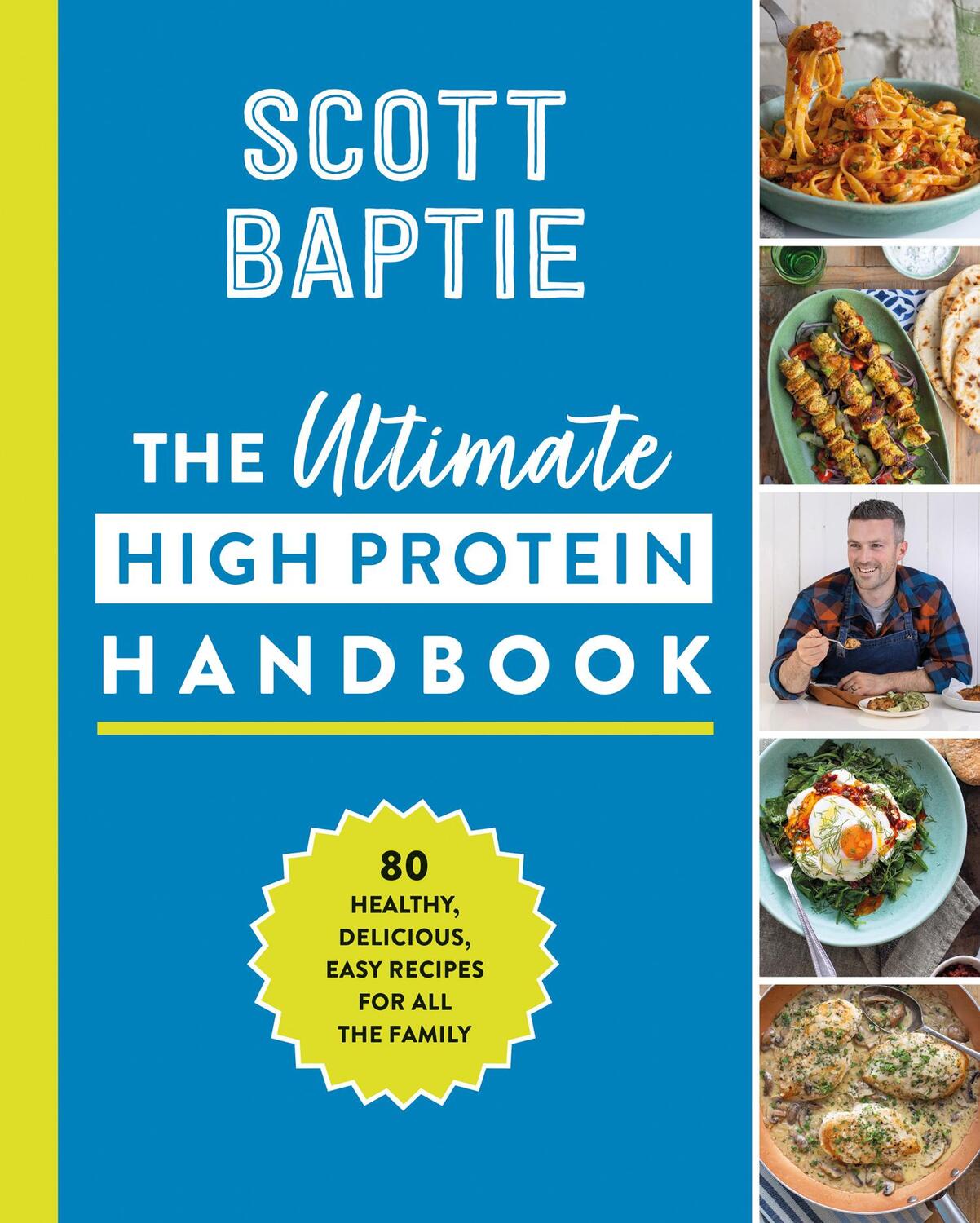Cover: 9780008563059 | The Ultimate High Protein Handbook | Scott Baptie | Buch | Gebunden