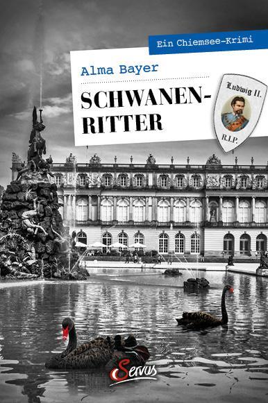 Cover: 9783710403309 | Schwanenritter | Ein Chiemsee-Krimi | Alma Bayer | Taschenbuch | 2023