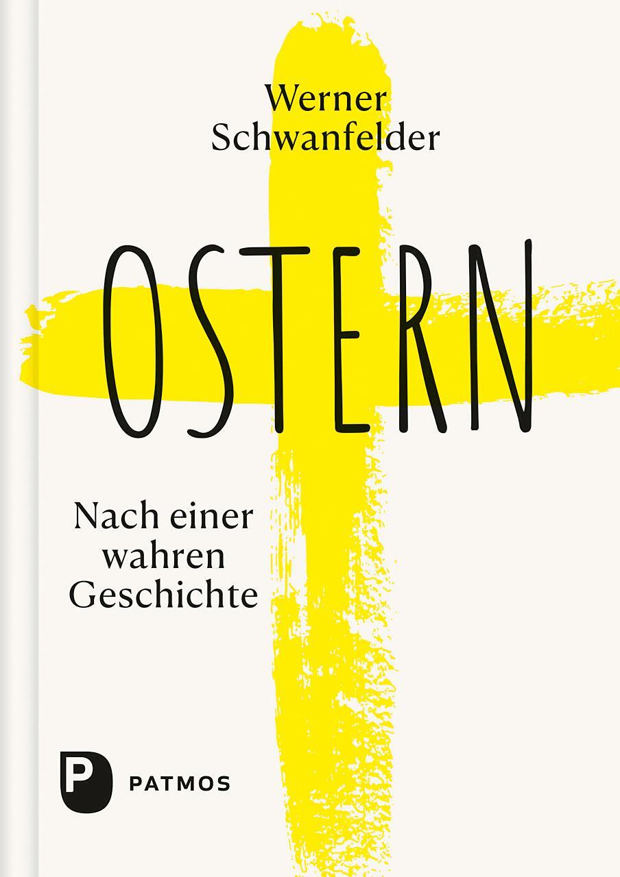 Cover: 9783843614313 | Ostern | Nach einer wahren Geschichte | Werner Schwanfelder | Buch