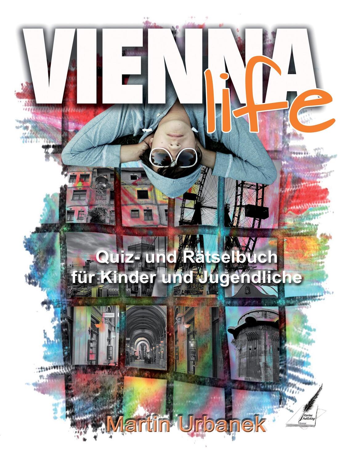 Cover: 9783903161498 | Vienna Life - Wien in Rätseln | Martin Urbanek | Taschenbuch | Deutsch