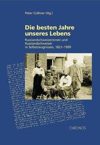 Cover: 9783034005081 | Die besten Jahre unseres Lebens | Chronos Verlag | EAN 9783034005081