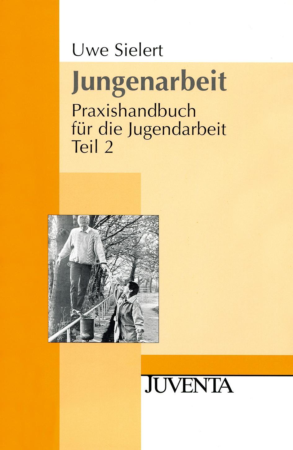 Cover: 9783779902614 | Praxishandbuch für die Jugendarbeit 2. Jungenarbeit | Uwe Sielert