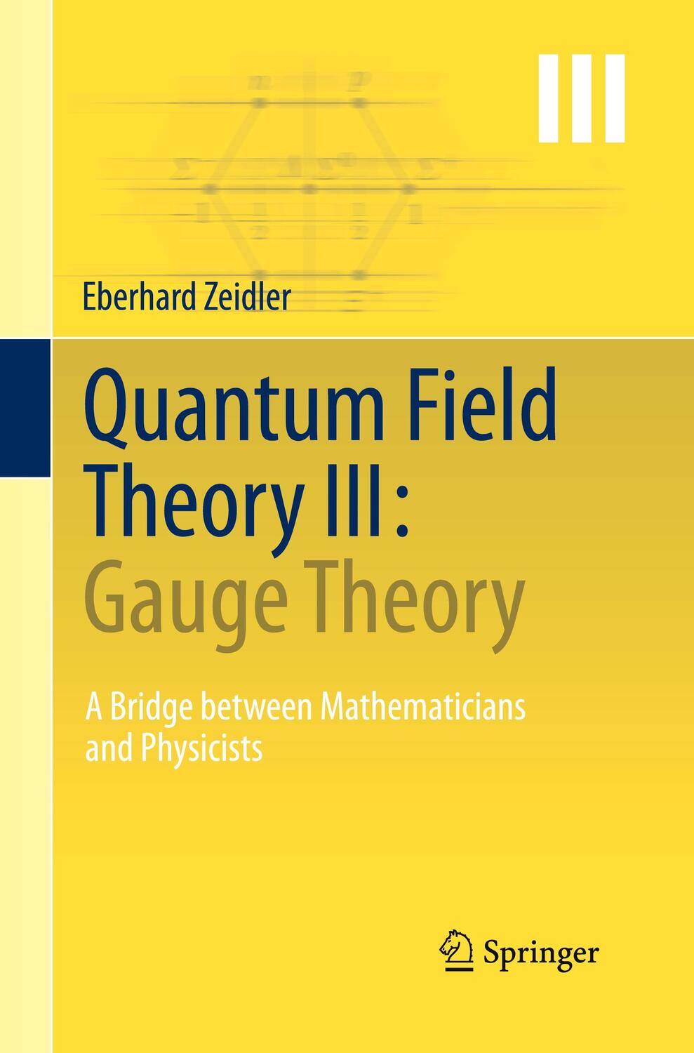 Cover: 9783662505953 | Quantum Field Theory III: Gauge Theory | Eberhard Zeidler | Buch