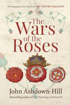 Cover: 9781445660356 | The Wars of the Roses | John Ashdown-Hill | Taschenbuch | Englisch