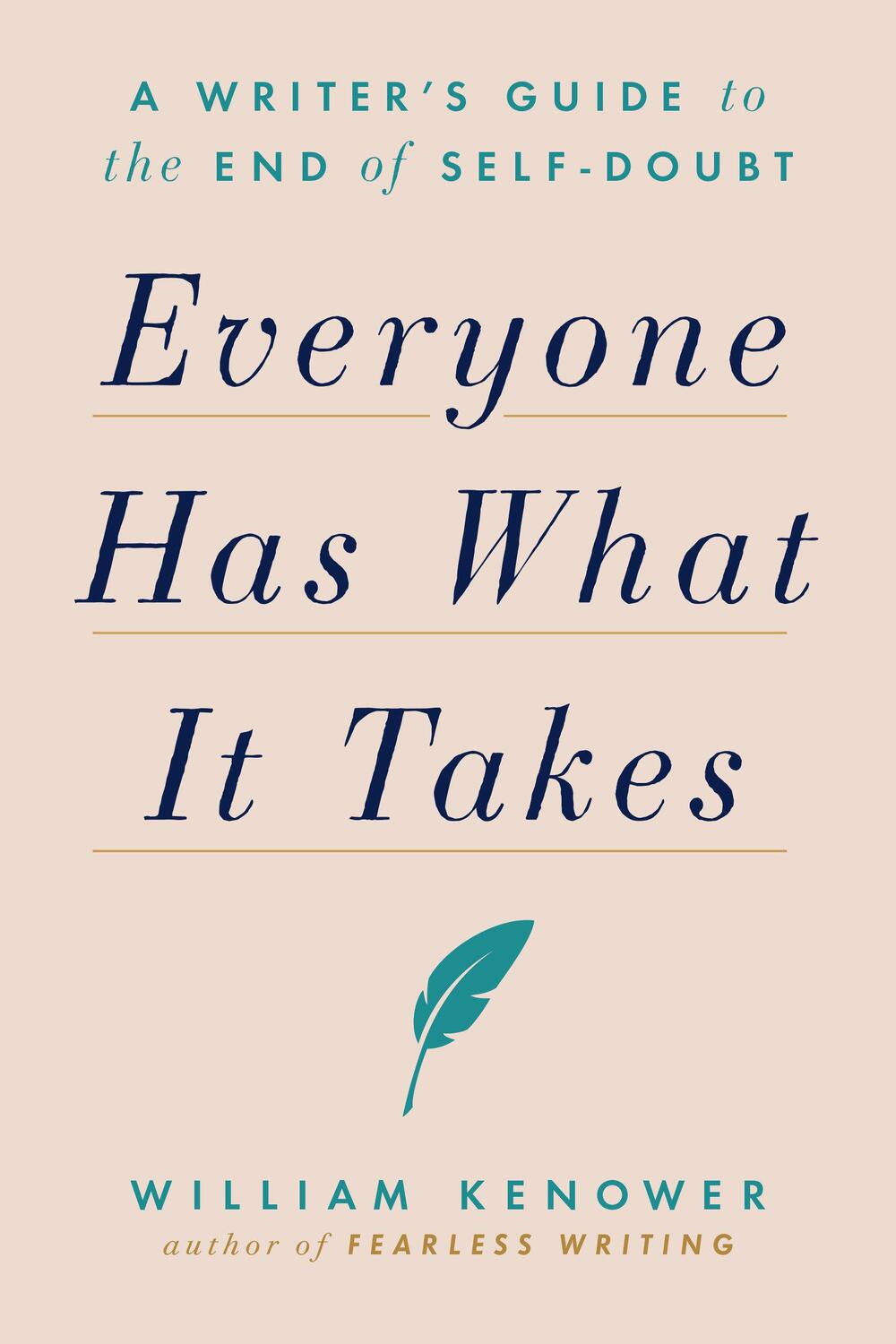Cover: 9780593330784 | Everyone Has What It Takes | A Writer's Guide to the End of Self-Doubt