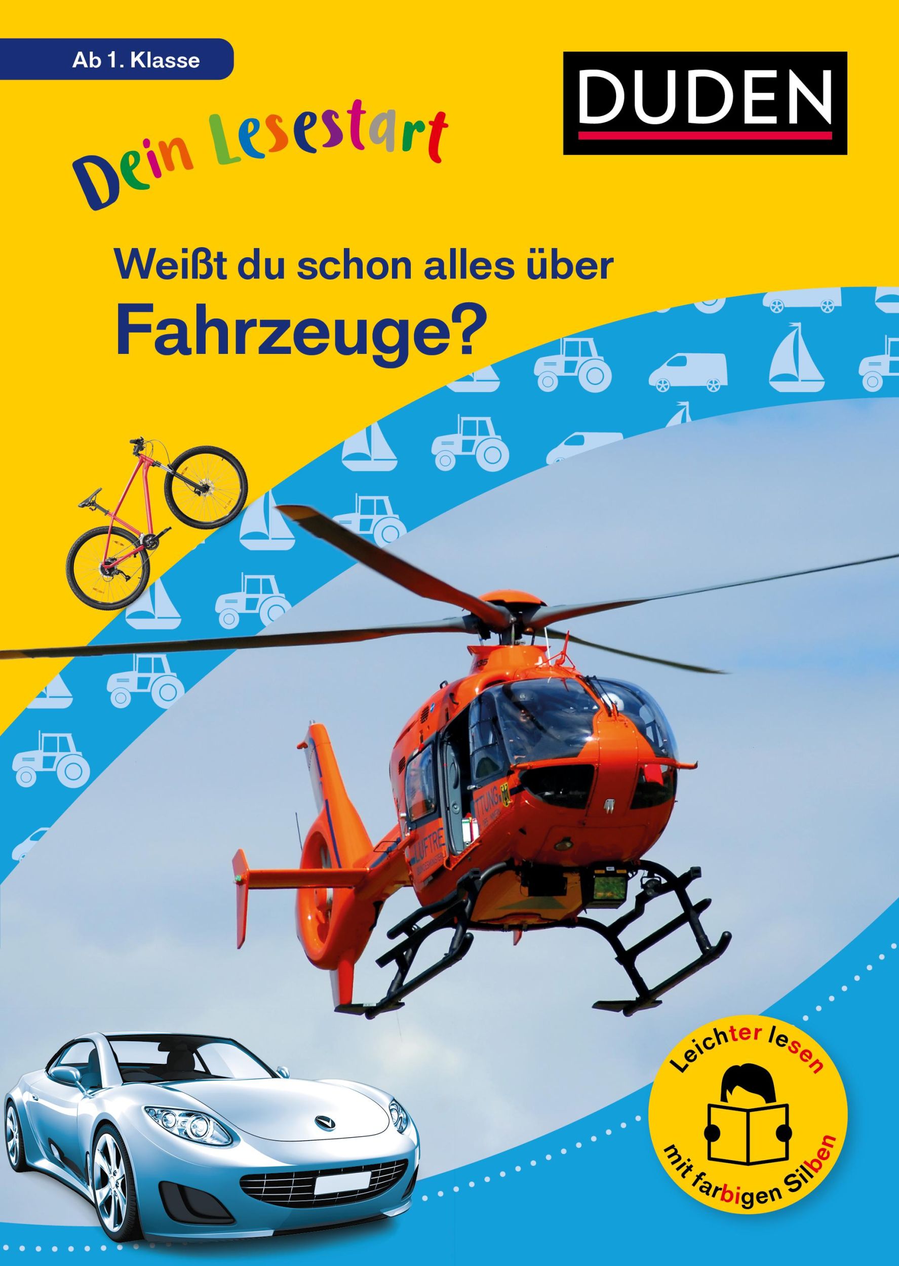 Cover: 9783411733071 | Dein Lesestart: Weißt du schon alles über Fahrzeuge? Ab 1. Klasse