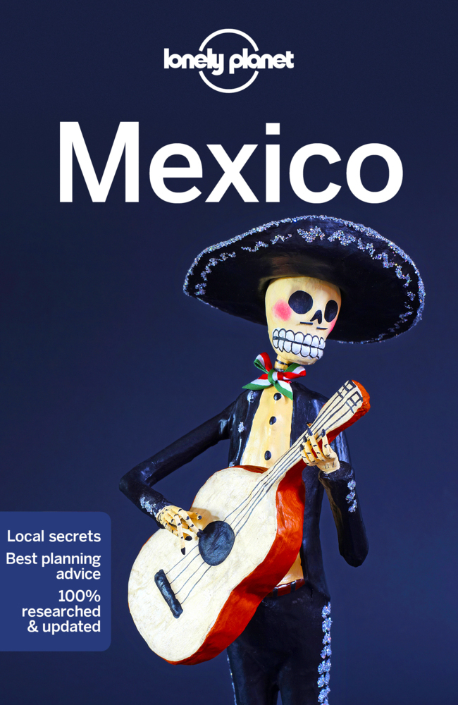 Cover: 9781787017160 | Lonely Planet Mexico | Kate Armstrong (u. a.) | Taschenbuch | 896 S.