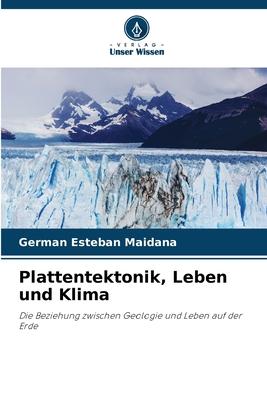 Cover: 9786206319429 | Plattentektonik, Leben und Klima | Germán Esteban Maidana | Buch