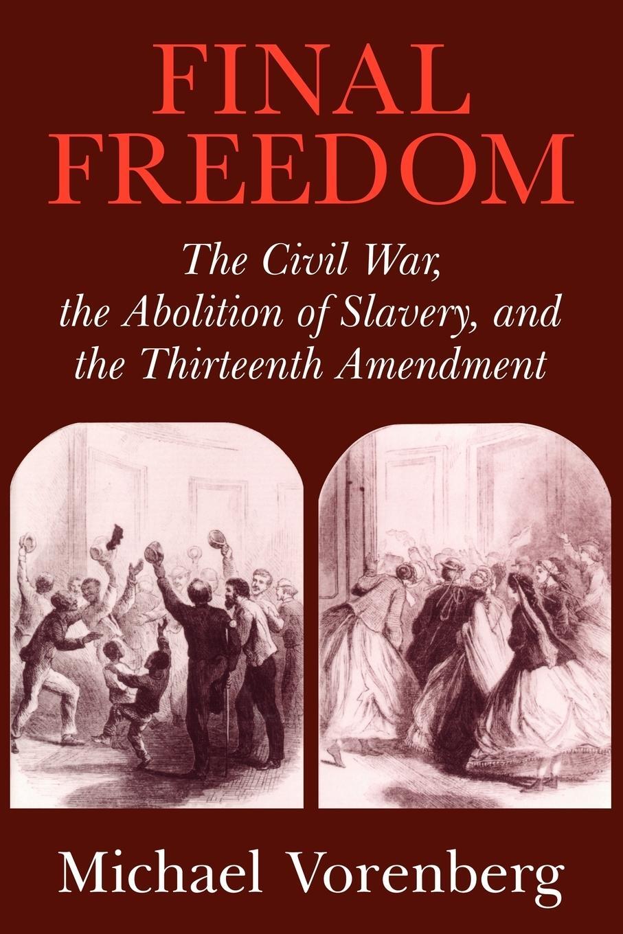 Cover: 9780521543842 | Final Freedom | Michael Vorenberg | Taschenbuch | Paperback | Englisch