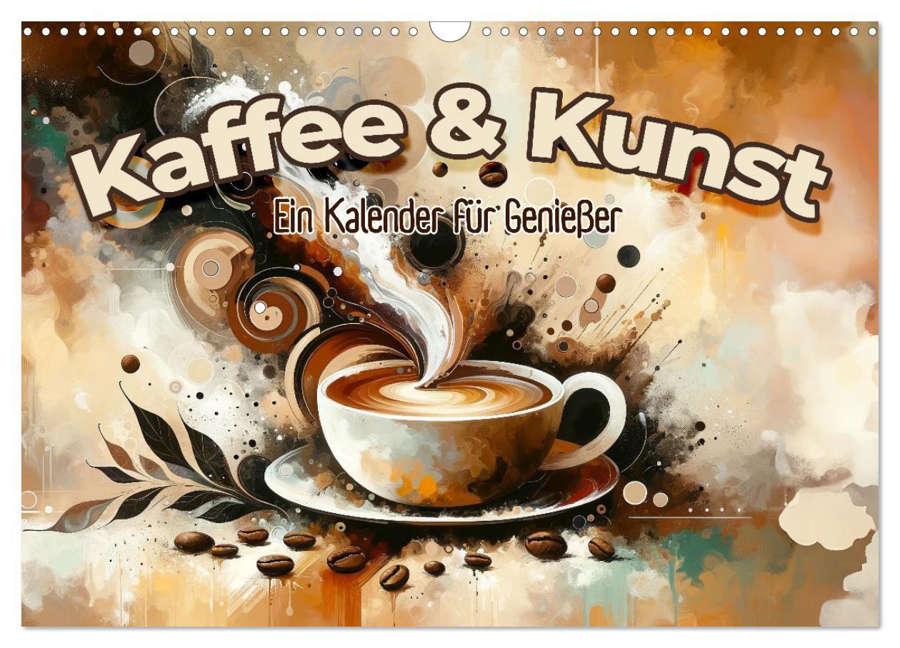 Cover: 9783383804311 | Kaffee &amp; Kunst: Ein Kalender für Genießer (Wandkalender 2025 DIN A3...