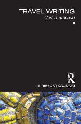 Cover: 9780415444651 | Travel Writing | The New Critical Idiom | Carl Thompson | Taschenbuch