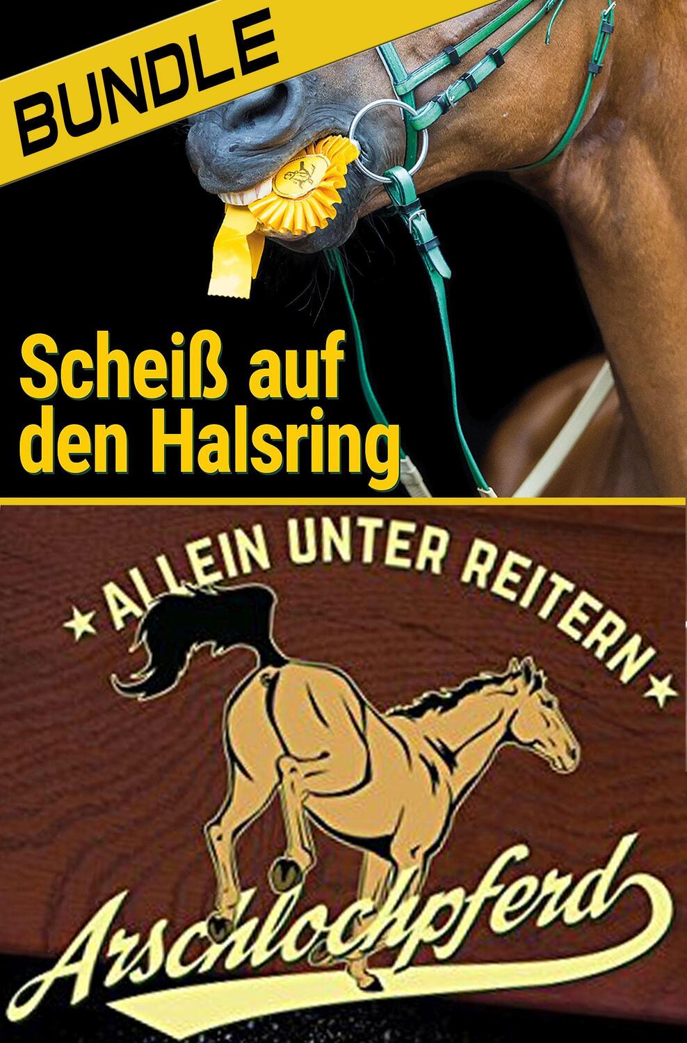 Cover: 9783959363266 | Arschlochpferd Bundle - Allein unter Reitern & Scheiß auf den...