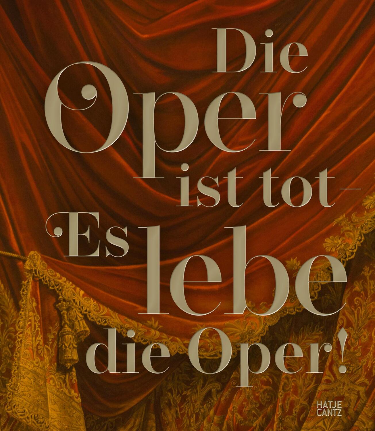 Cover: 9783775753784 | Die Oper ist tot - Es lebe die Oper! | Bundeskunsthalle Bonn | Buch