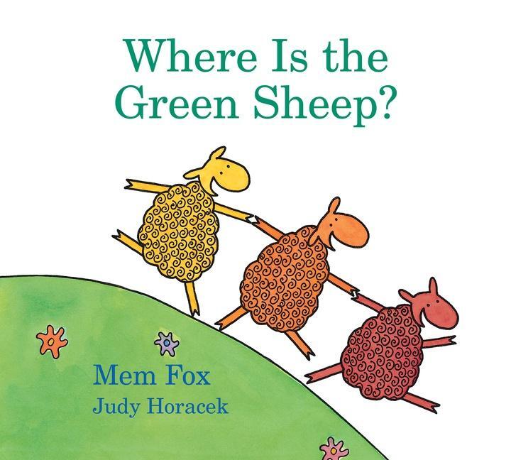 Cover: 9781328482662 | Where Is the Green Sheep? Padded Board Book | Mem Fox (u. a.) | 2019