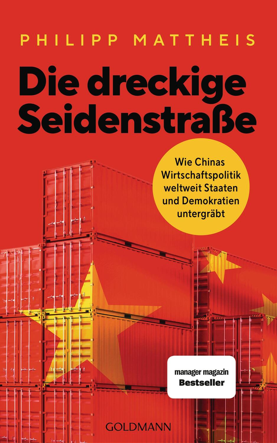 Cover: 9783442317158 | Die dreckige Seidenstraße | Philipp Mattheis | Buch | Deutsch | 2023