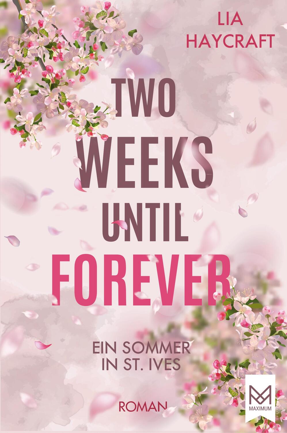Cover: 9783948346898 | Two Weeks Until Forever | Ein Sommer in St. Ives. Roman | Lia Haycraft