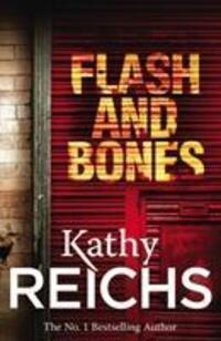Cover: 9780099492405 | Flash and Bones | (Temperance Brennan 14) | Kathy Reichs | Taschenbuch