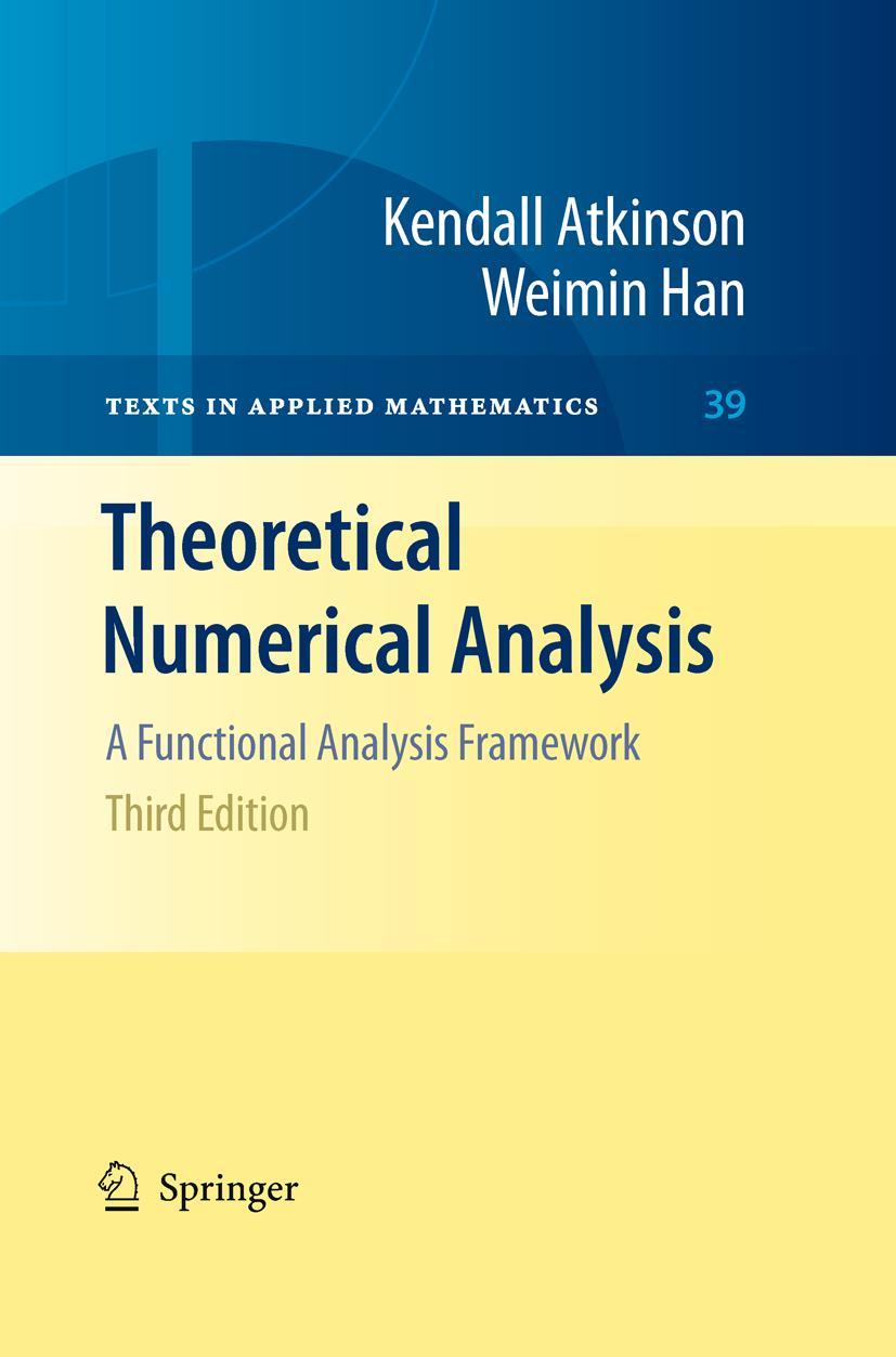 Cover: 9781441931993 | Theoretical Numerical Analysis | A Functional Analysis Framework | xvi