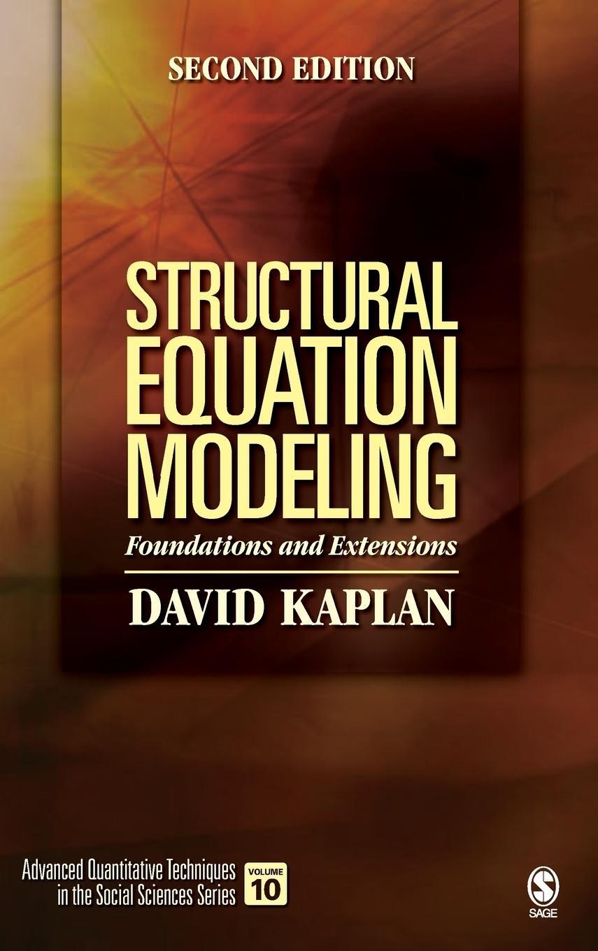 Cover: 9781412916240 | Structural Equation Modeling | Foundations and Extensions | Kaplan