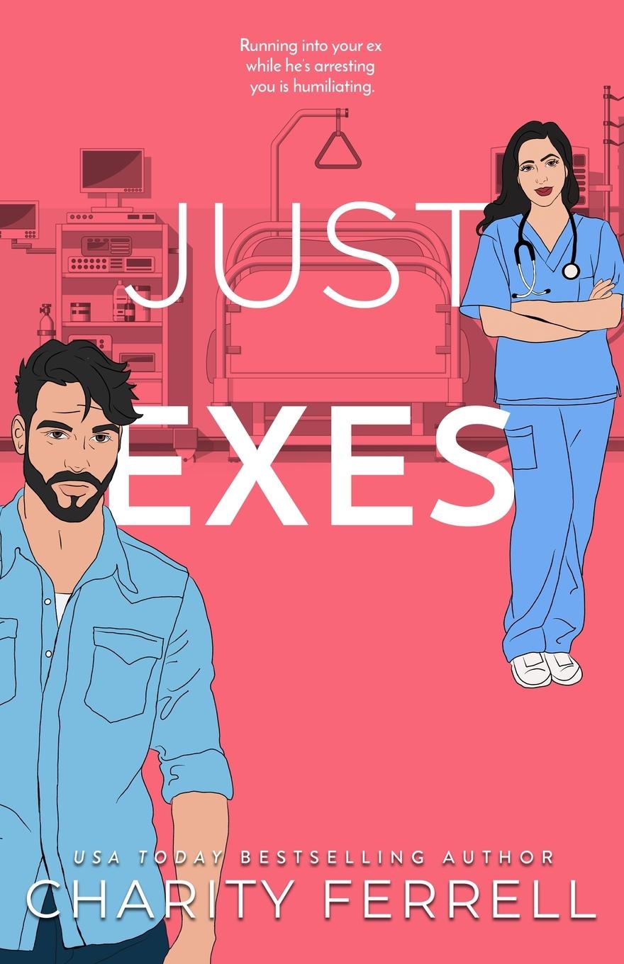 Cover: 9781952496370 | Just Exes | Charity Ferrell | Taschenbuch | Englisch | 2018