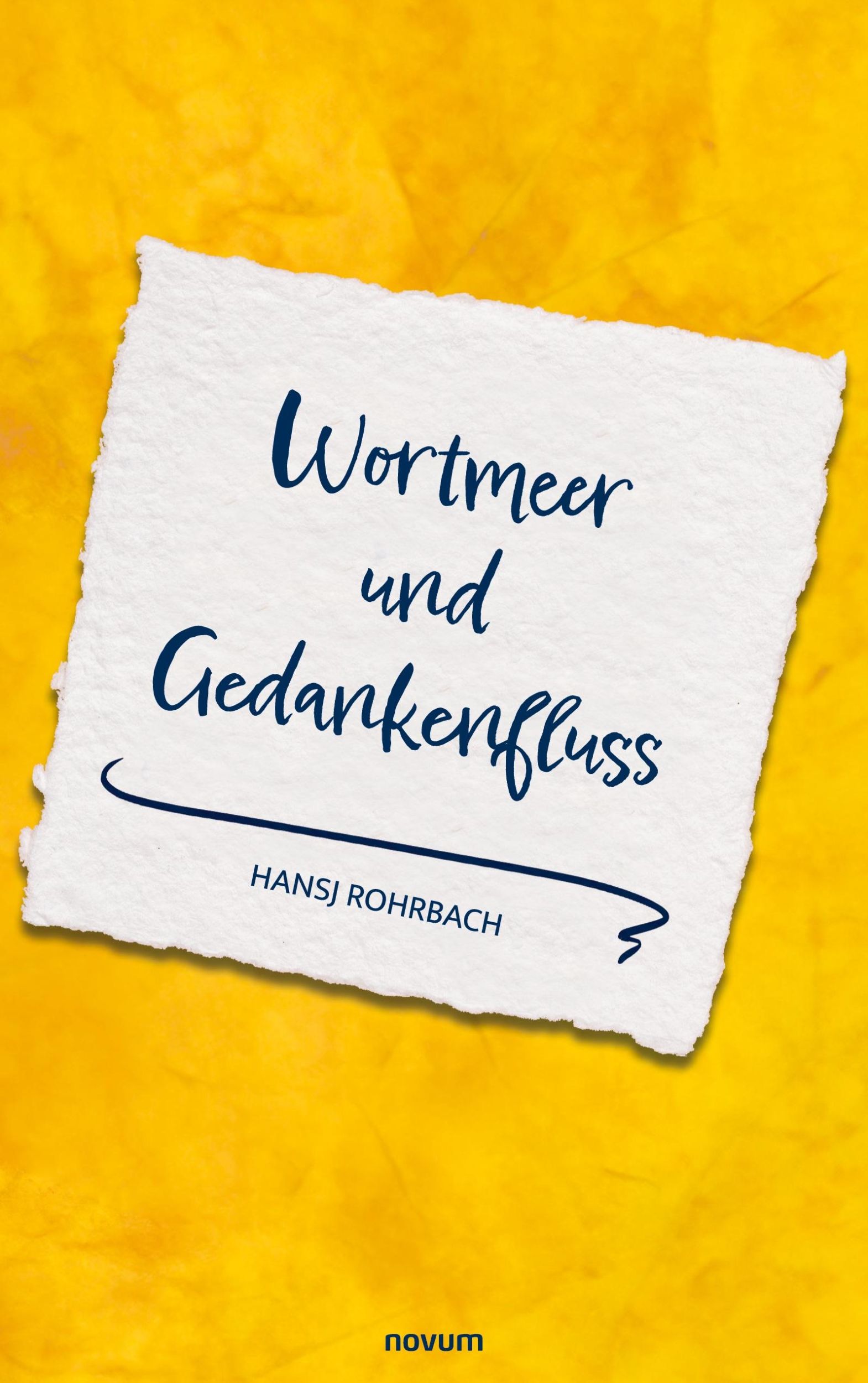 Cover: 9783991468424 | Wortmeer und Gedankenfluss | Hansj Rohrbach | Taschenbuch | Paperback