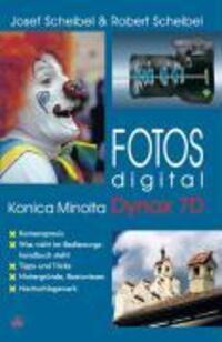 Cover: 9783889551597 | Fotos digital - Konica Minolta Dynax 7D | Scheibel | Taschenbuch