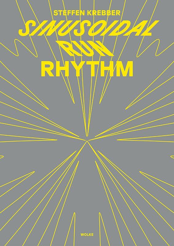 Cover: 9783955931414 | sinusoidal run rhythm | Steffen Krebber | Taschenbuch | Englisch