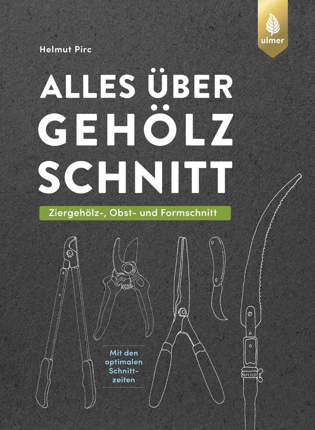 Cover: 9783818615017 | Alles über Gehölzschnitt | Helmut Pirc | Buch | 368 S. | Deutsch