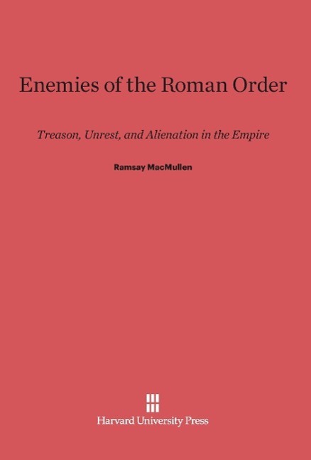 Cover: 9780674864948 | Enemies of the Roman Order | Ramsay Macmullen | Buch | Englisch | 2014